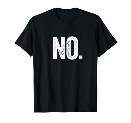 No. Camiseta: ¿No? Camiseta