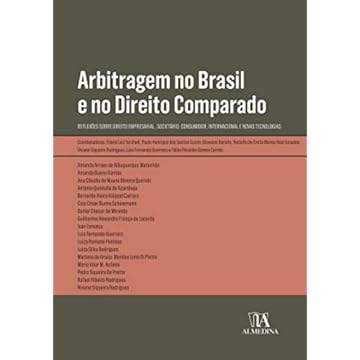 Capa do livro Arbitragem no Brasil e no Direito Comparado: Reflexões Sobre Direito Empresarial, Societário, Consumidor, Internacional e Novas Tecnologias