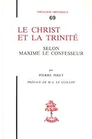 TH n°69 - Le Christ et la Trinité selon Maxime le confesseur 2701010691 Book Cover