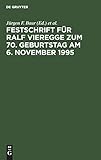 Festschrift für Ralf Vieregge zum 70. Geburtstag am 6. November 1995 (German Edition)