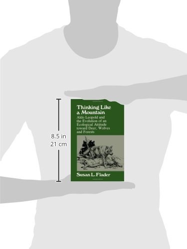Thinking Like A Mountain: Aldo Leopold And The Evolution Of An Ecological Attitude Toward Deer, Wolves, And Forests #TOP1