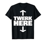 Photo Gallery twerk here maglietta Photo Gallery twerk here maglietta