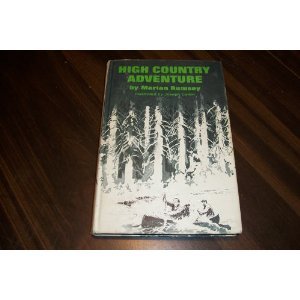 Weekly Reader Children's Book Club presents High country adventure: By Marian Rumsey ;