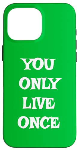 You Only Live Once T�V���c �X�}�z�P�[�X iPhone 16 Pro Max �p