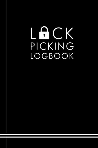 Lock picking logbook: Lock picking practice record book / Lo