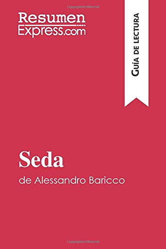 Seda de Alessandro Baricco (Gua de lectura): Resumen y anlisis completo