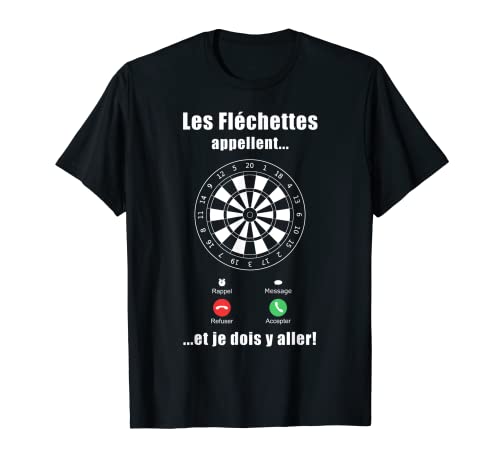 Cadeau Joueur De Fléchettes Dart Les Fléchettes Appellent T-Shirt