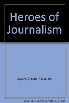 Paperback Heroes of Journalism Book