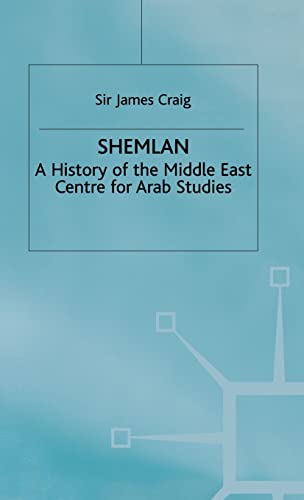 Shemlan: A History of the Middle East Centre for Arab Studies