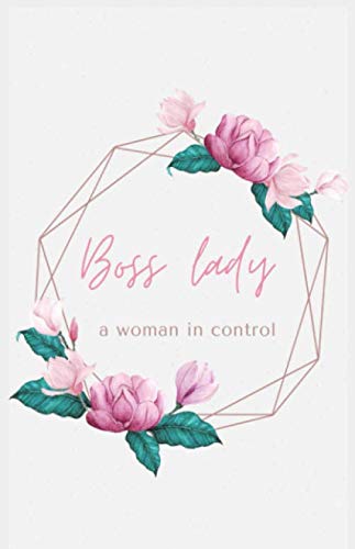 Boss Lady a woman in control: Boss lady notebook/journal/diaries, 5.5 x 8.5 inches, 130 lined pages