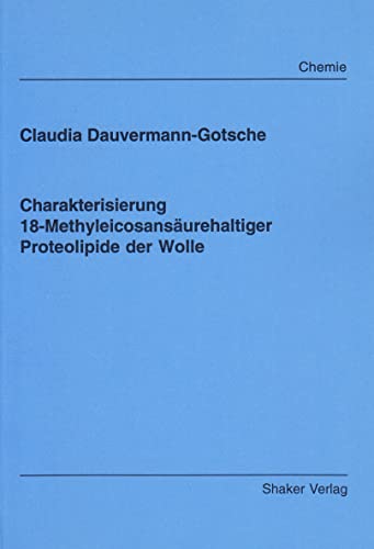 Charakterisierung 18-Methyleicosansäurehaltiger Proteolipide der Wolle