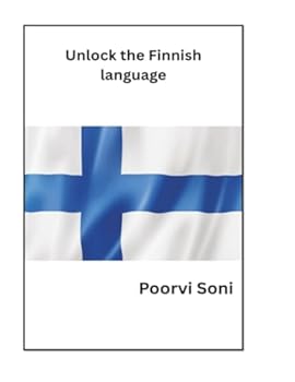 Unlock the Finnish Language (European Languages Books Series)