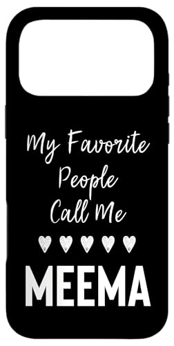 My Favorite People Call Me Meema Fun Grandma Mtg X}zP[X iPhone 17 Pro Max p