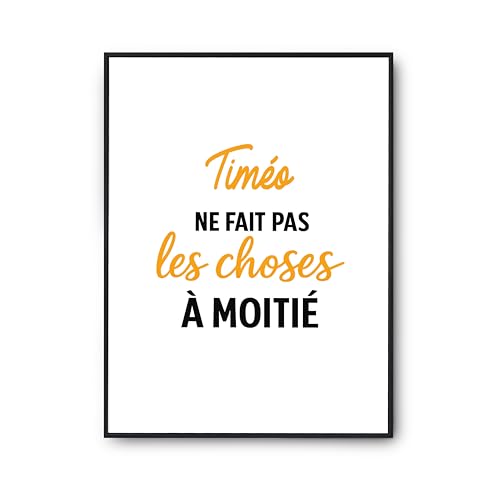 Affiche humour Timeo poster citation décoration murale anniversaire imprimé en France Otshirt