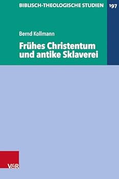 Hardcover Fruhes Christentum Und Antike Sklaverei [German] Book