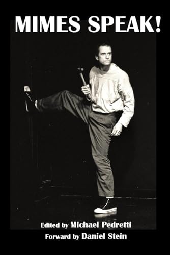 Mimes Speak!: Transcript of First National Mime Conference