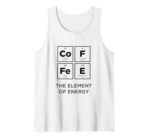 Coffee Element of Energy Funny Periodic Table of Elements Tank Top