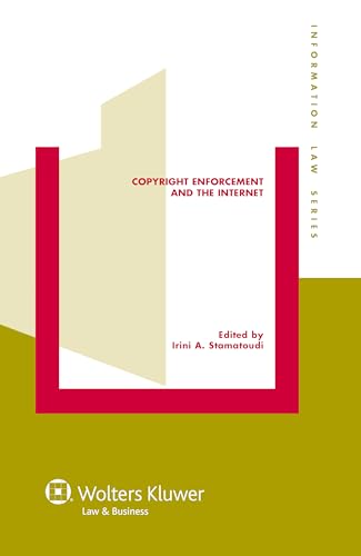 Copyright Enforcement and the Internet (Information Law Series, 21)