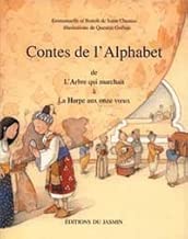 Download Contes de l'alphabet, tome 1 A à H. De l'Arbre qui marchait à la harpe aux Onze Voeux PDF