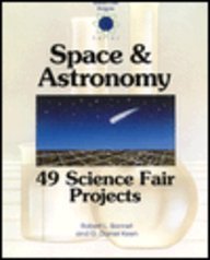 Space and Astronomy: 49 Science Fair Projects