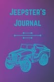  Jeepster\'s Journal: Drummond Island Edition! Blank lined notebook in daily journal formatting for the Jeep enthusiast. Ideal for tracking maintenance, ... for 4x4, overlanding, camping, or road trips.