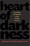 Heart of Darkness: Unraveling the Mysteries of the Invisible Universe (Science Essentials)