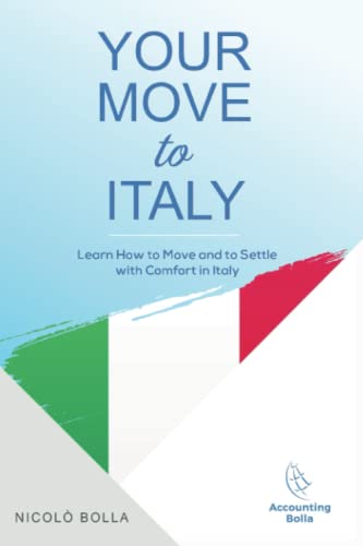 Your Move to Italy: Learn How to Move and Settl... B0BS8SJQWM Book Cover