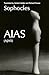 Aias (Greek Tragedy in New Translations)
