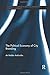 The Political Economy of City Branding (Routledge Advances in Regional Economics, Science and Policy)