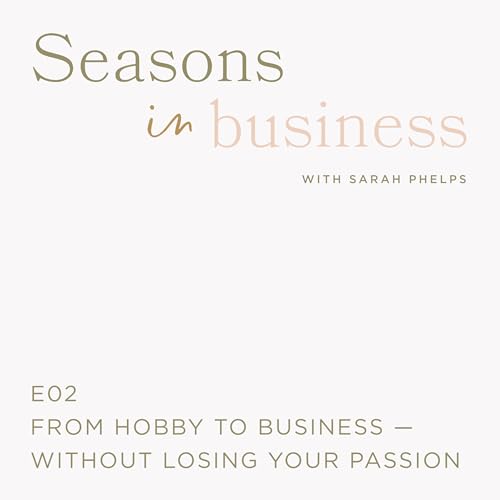Page de couverture de From hobby to business — without losing your passion