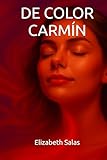 DE COLOR CARMIN: Los colores del primer amor