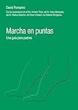 Marcha en puntas: Una guía para padres (Spanish Edition)