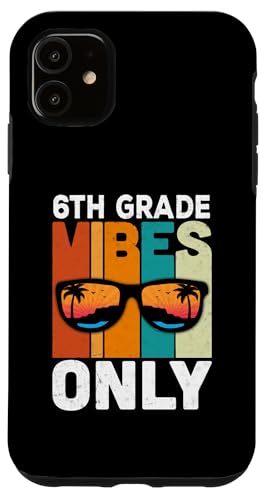 Carcasa para iPhone 11 6th Grade Students Vintage Vibes Only Back To School