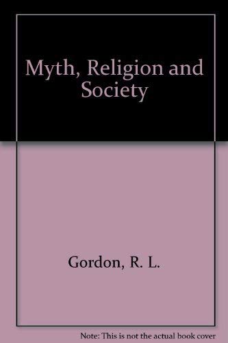 Myth, Religion and Society