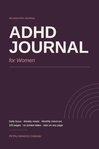 ADHD Journal for Women: Undated Daily Pages, Weekly Resets and Monthly Check-Ins for Focus, Routines and Follow-Through image 2
