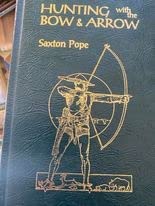 Hunting With the Bow and Arrow 1879356058 Book Cover