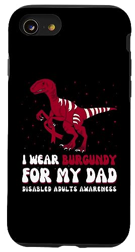 I Wear Burgundy For My Dad Disabled Adult Awareness Ribbon �X�}�z�P�[�X iPhone SE (2020) / 7 / 8 �p