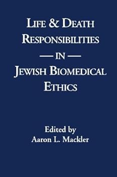 Paperback Life & Death Responsibilities in Jewish Biomedical Ethics Book