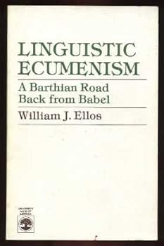 Paperback Linguistic Ecumenism: A Barthian Road Back from Babel Book
