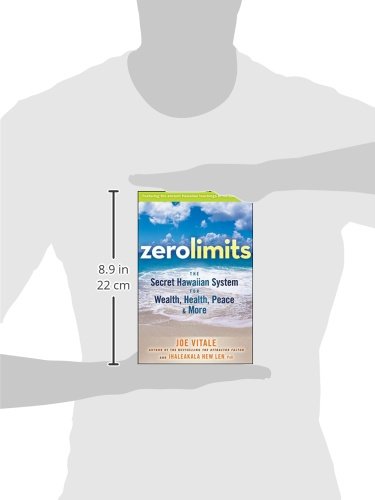 Zero Limits: The Secret Hawaiian System for Wealth, Health, Peace, and More