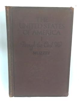 Hardcover The United States Of America -I Through The Civil War Book