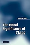 The Moral Significance of Class