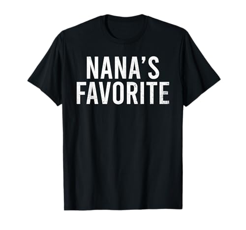 Nana's Favorite Family Baby Grandchild Quote T-Shirt