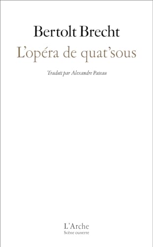 L'opéra de quat'sous: Le livret de 1928