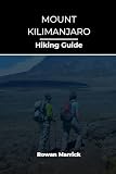 MOUNT KILIMANJARO HIKING GUIDE (The Smart Hikers Guide Series)