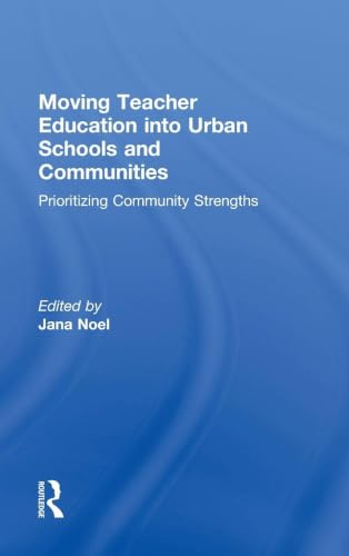 Moving Teacher Education into Urban Schools and Communities