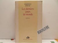 Les Derniers Jours du Monde 2221066618 Book Cover