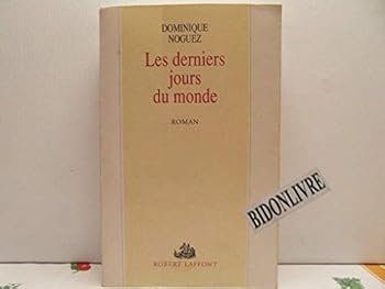 Paperback Les derniers jours du monde: Roman (French Edition) [French] Book