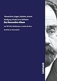  Das Neureuther-Album: mit 78 Tafel-Abbildungen und den Briefen Goethes an Neureuther