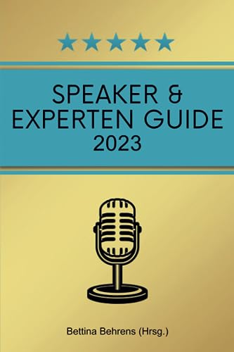 Speaker & Experten Guide 2023: Ideen, Inspiration & Impulse